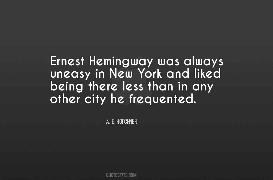 E Hemingway Quotes #118867