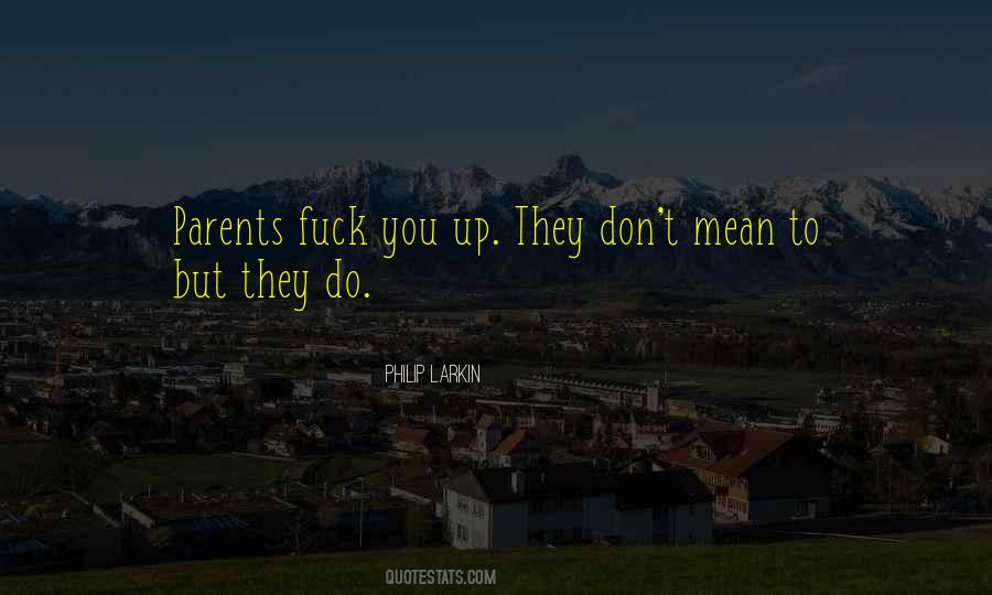 Quotes About Mean Parents #395533