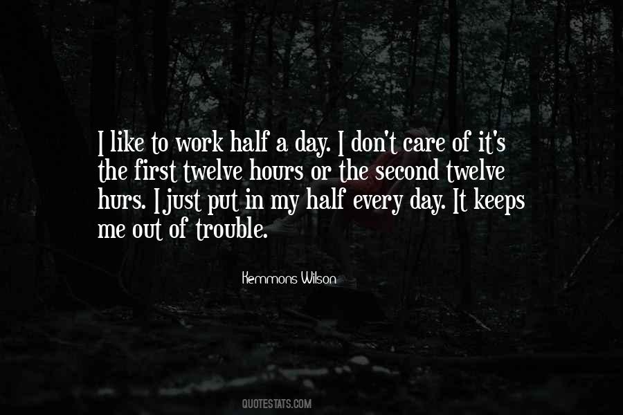 Quotes About First Day Of Work #690042