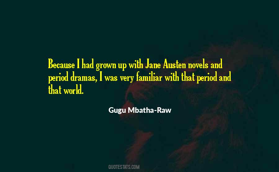 Quotes About Period Dramas #142036