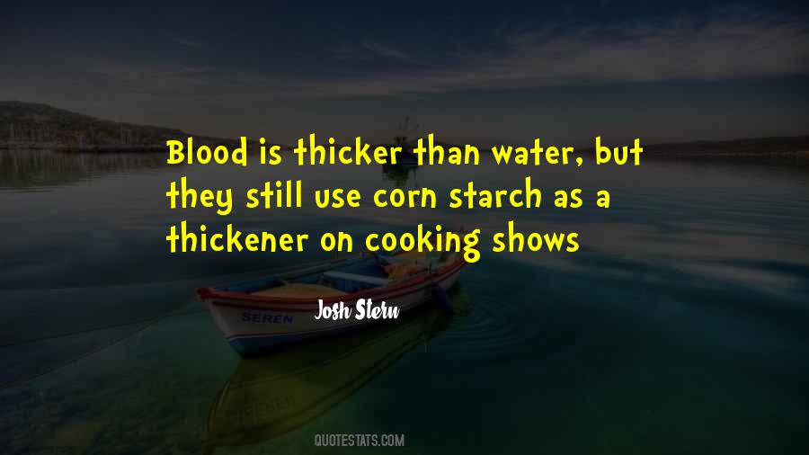 Quotes About Blood Thicker Than Water #1045918
