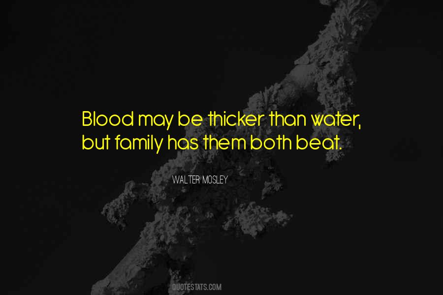 Quotes About Blood Thicker Than Water #1306322