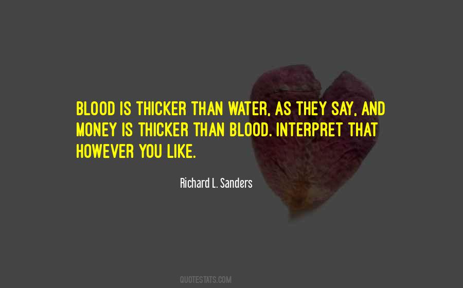 Quotes About Blood Thicker Than Water #134788