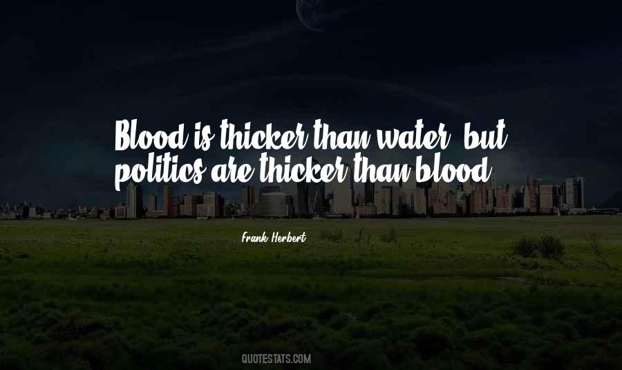 Quotes About Blood Thicker Than Water #1475349