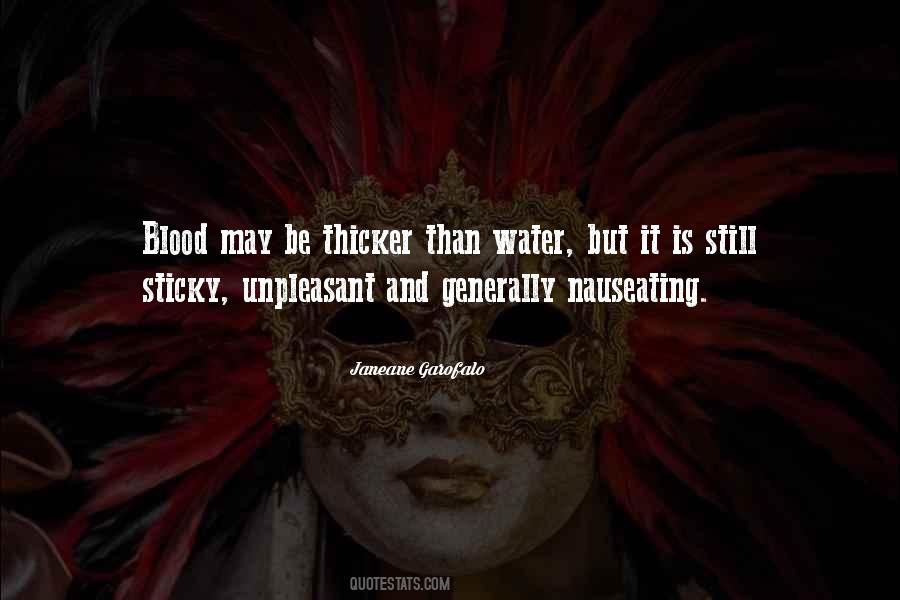 Quotes About Blood Thicker Than Water #1547479