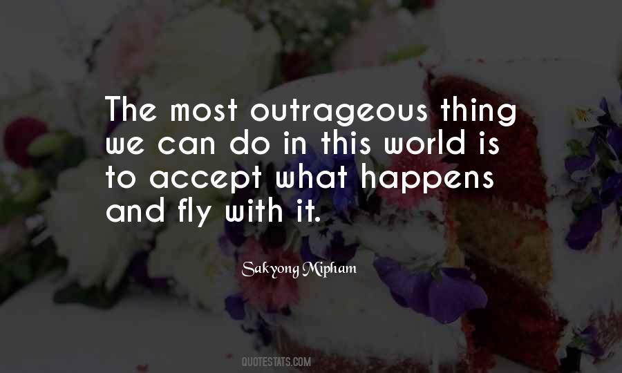 Quotes About Accepting What Happens #1183547