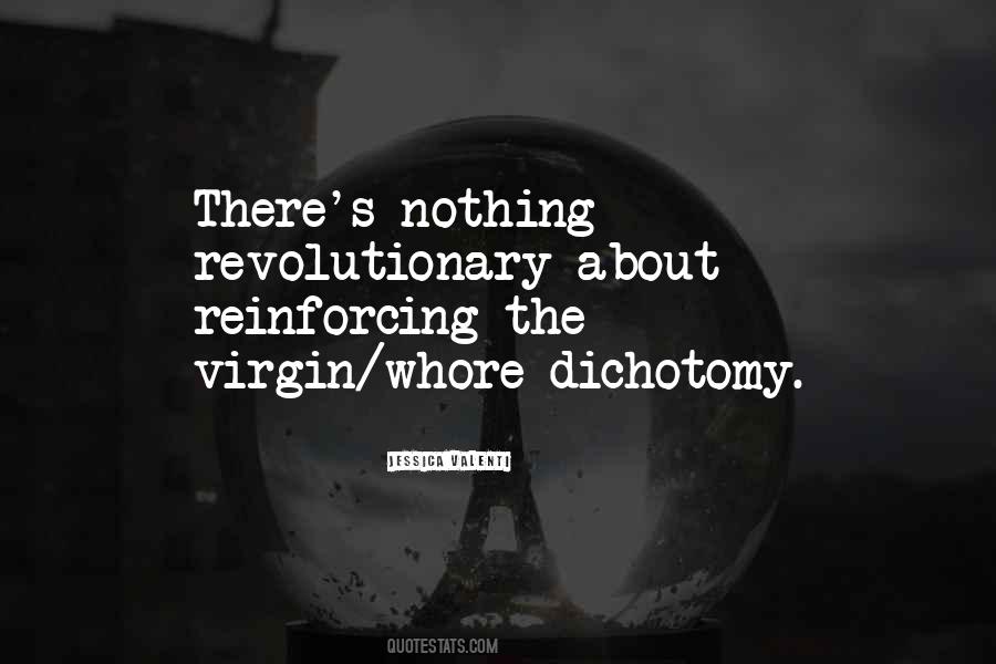 Quotes About Dichotomy #1070376