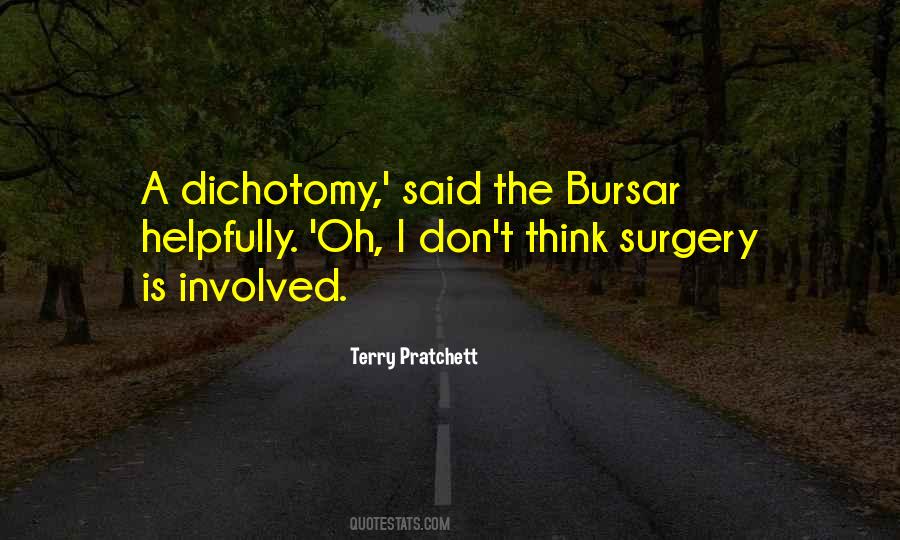 Quotes About Dichotomy #1708209