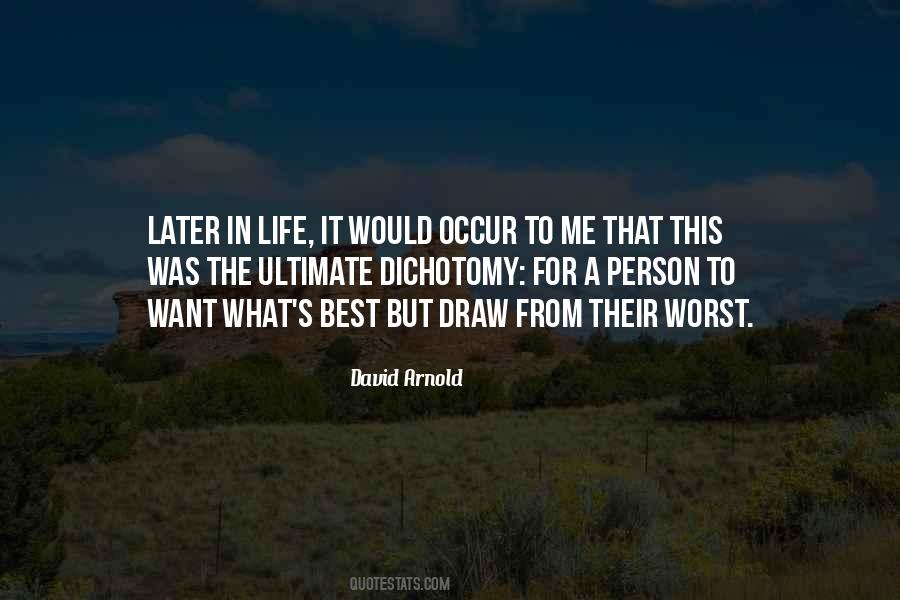 Quotes About Dichotomy #403970