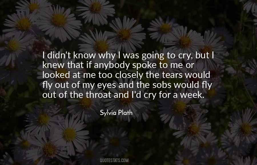 Eyes That Cry Quotes #508676