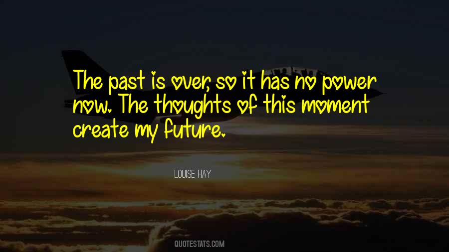 Past Is Over Quotes #1216375