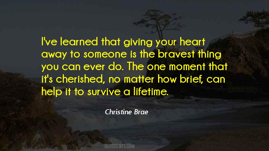 Quotes About Giving Your Heart To Someone #1740526