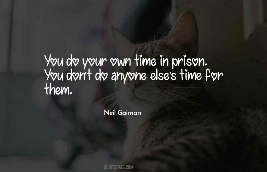 Prison Time Quotes #911036
