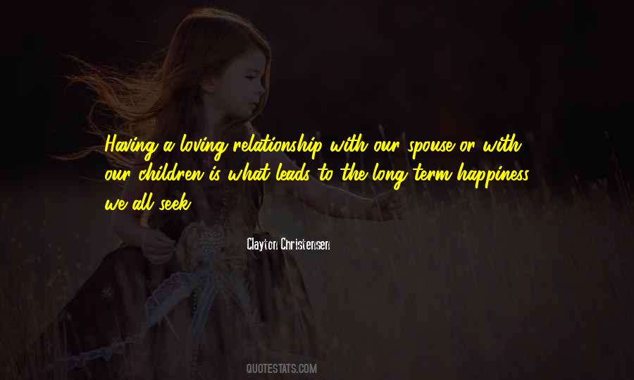 Quotes About Long Term Happiness #116043