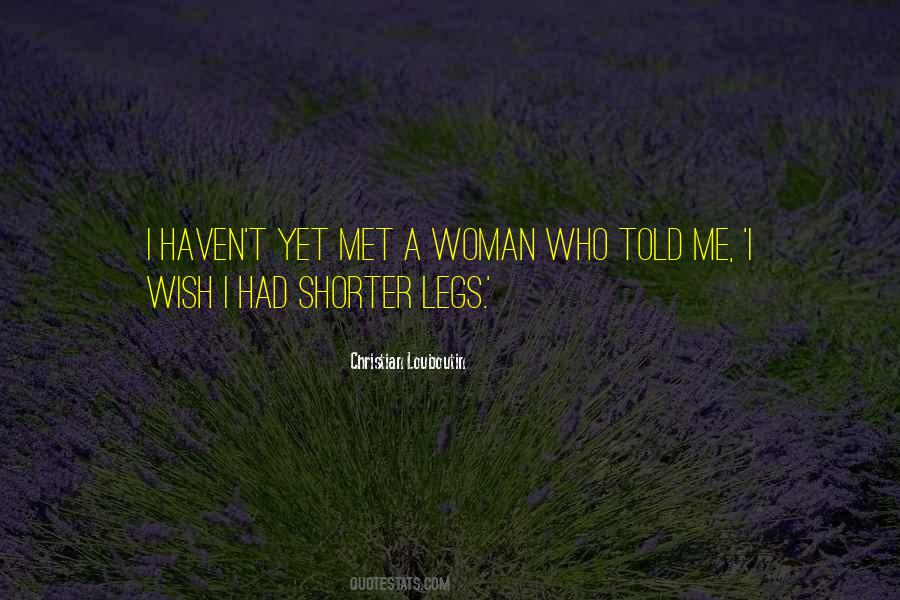Quotes About Woman Legs #1848940