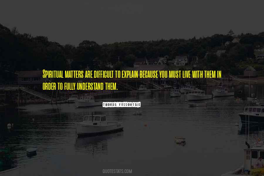 Spiritual Matters Quotes #1559787