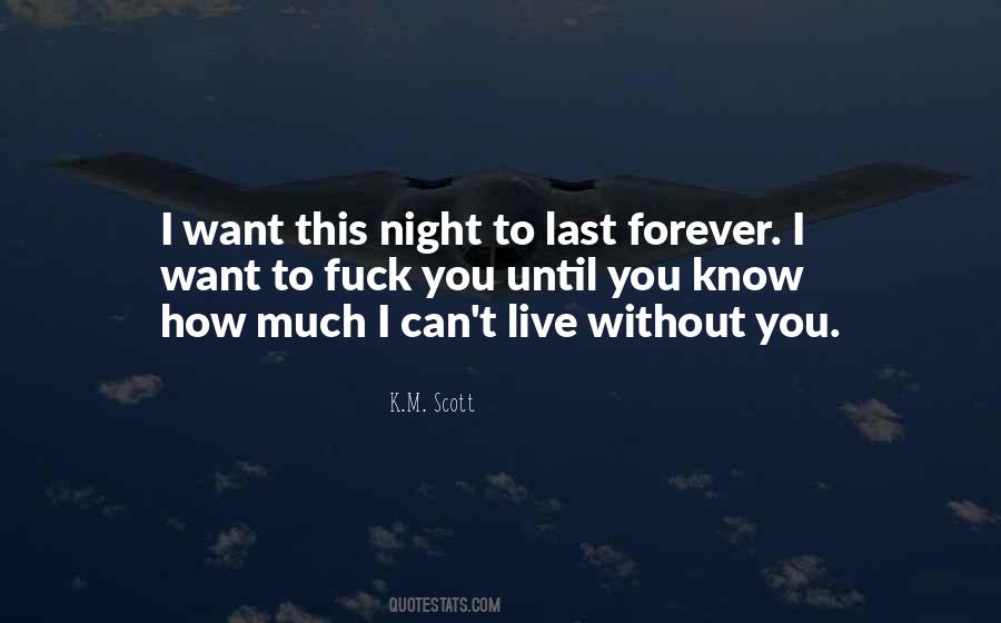 Quotes About Can't Live Without You #1002603