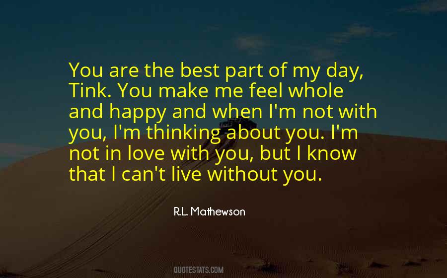 Quotes About Can't Live Without You #355622