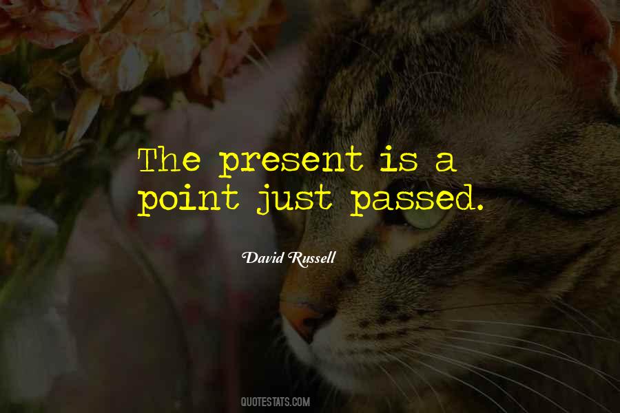 Quotes About Passed Time #458052