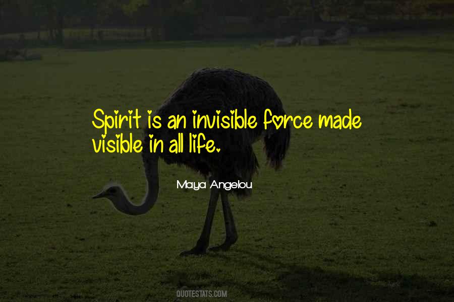 Invisible Force Quotes #1244020