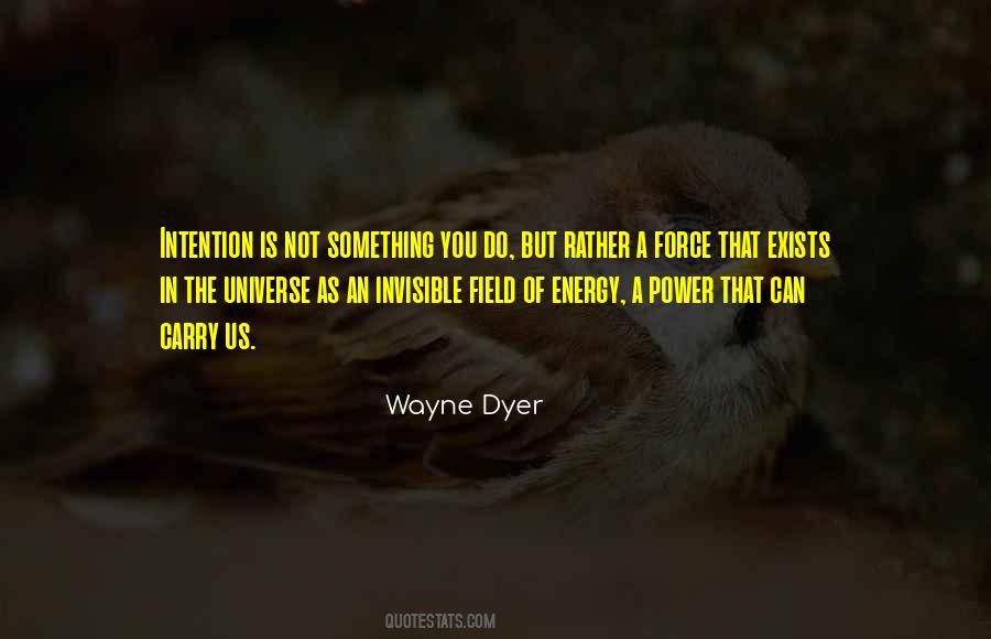Invisible Force Quotes #1300204