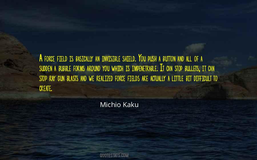 Invisible Force Quotes #1596830