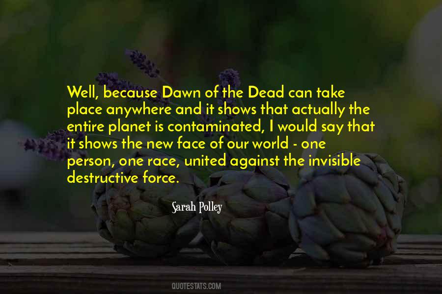 Invisible Force Quotes #1607832