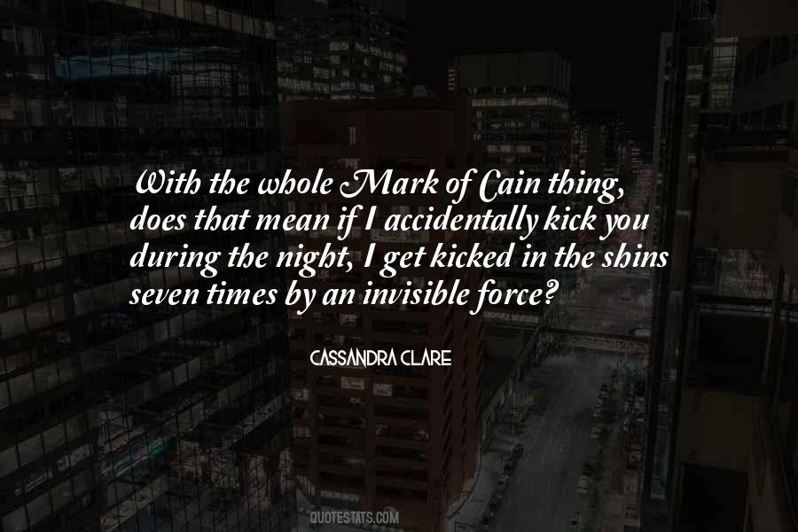 Invisible Force Quotes #1626717