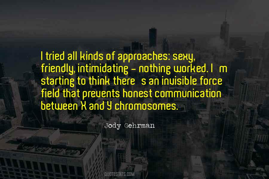Invisible Force Quotes #229736