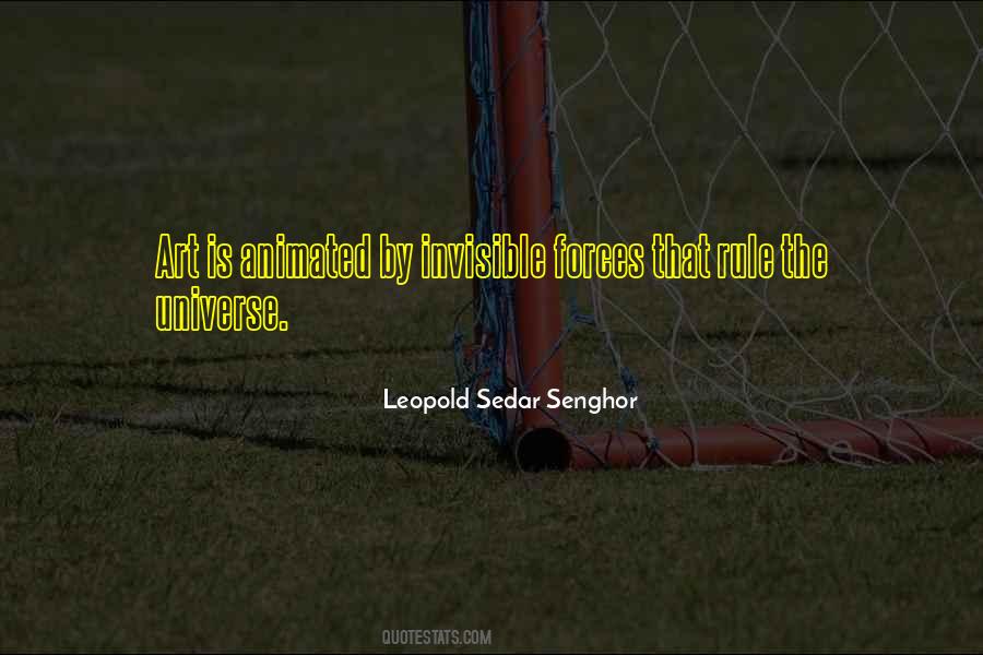 Invisible Force Quotes #238996
