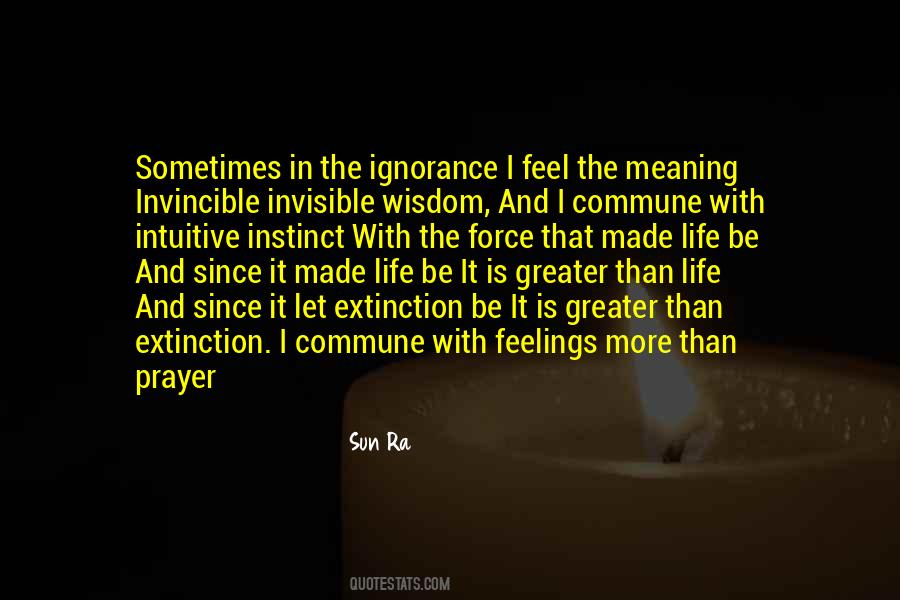 Invisible Force Quotes #574178