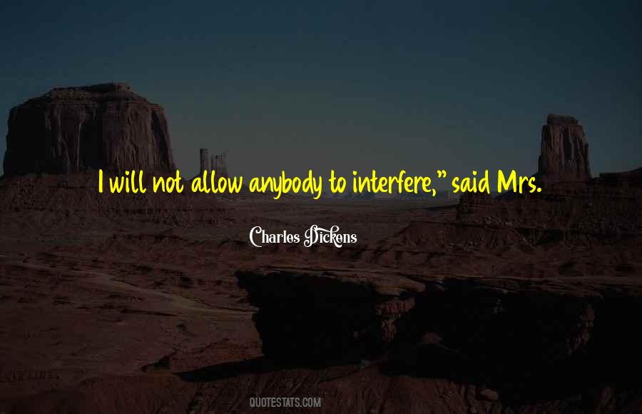 Should Not Interfere Quotes #140576