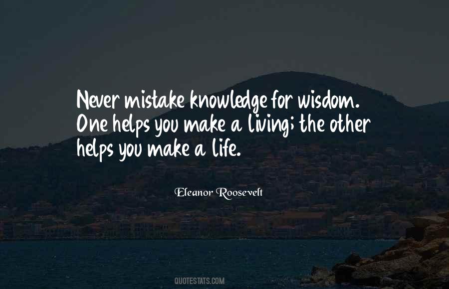 Wisdom For Living Quotes #1116410