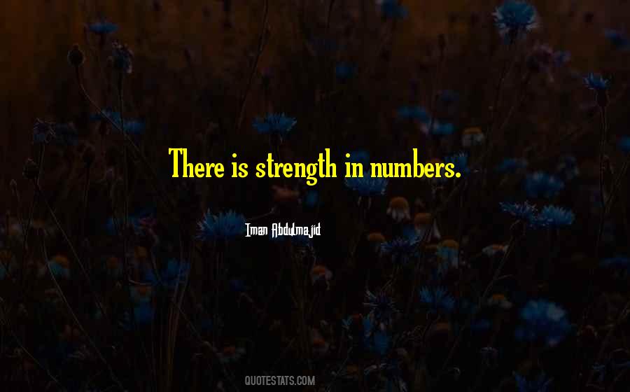 Quotes About Strength In Numbers #108572