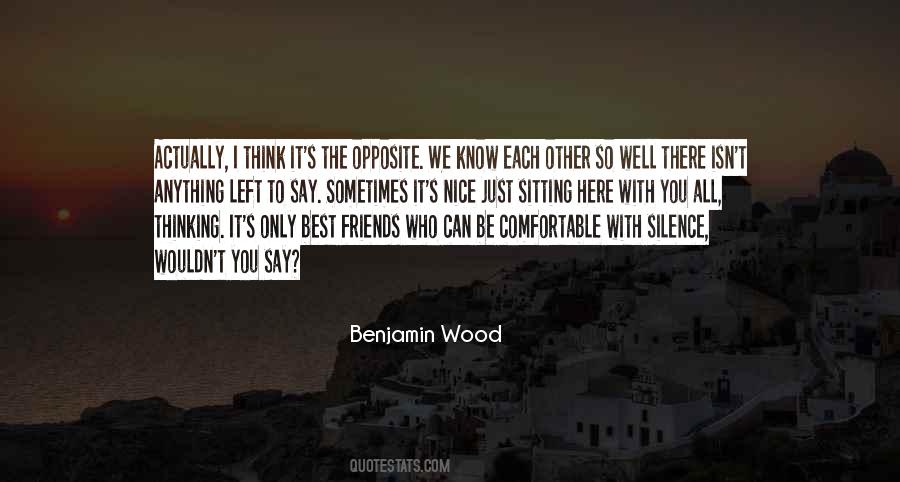 Quotes About Sitting With Friends #1196279