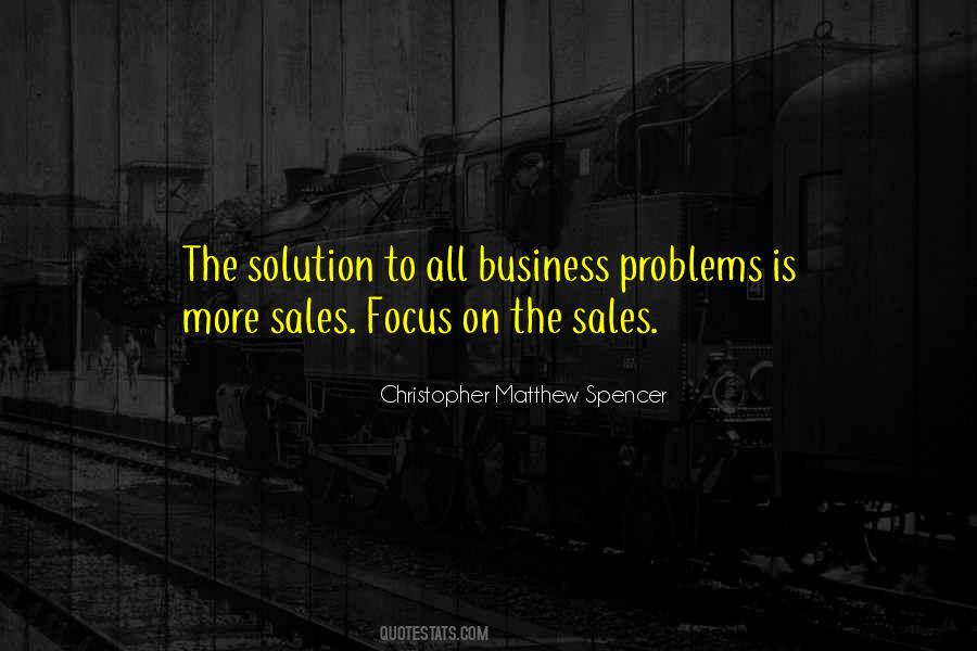 Focus On The Solution Quotes #24801