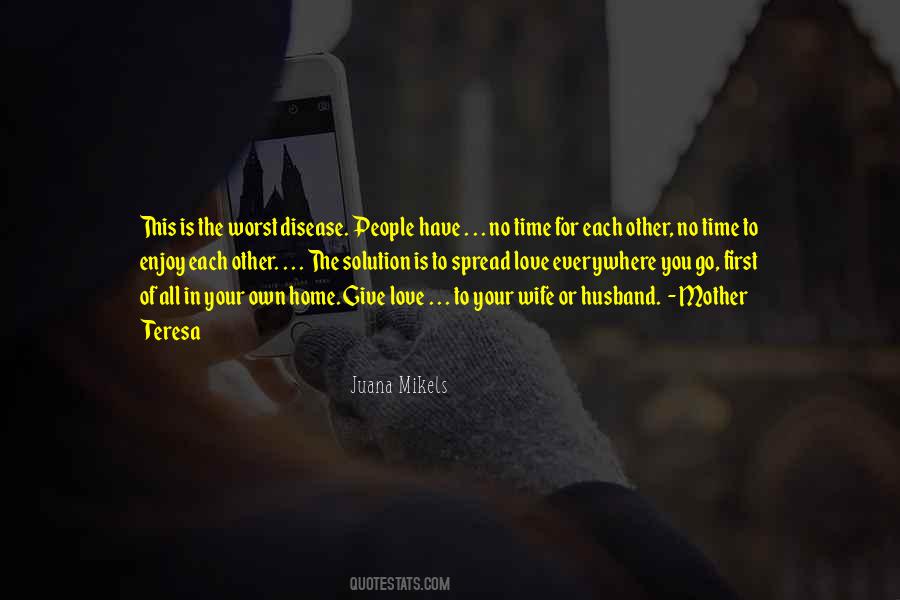 Quotes About No Time For Each Other #1821617