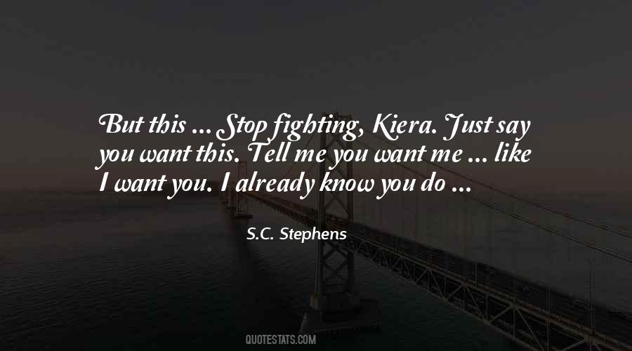 Quotes About Stop Fighting #1002738