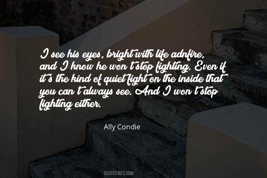 Quotes About Stop Fighting #1141778