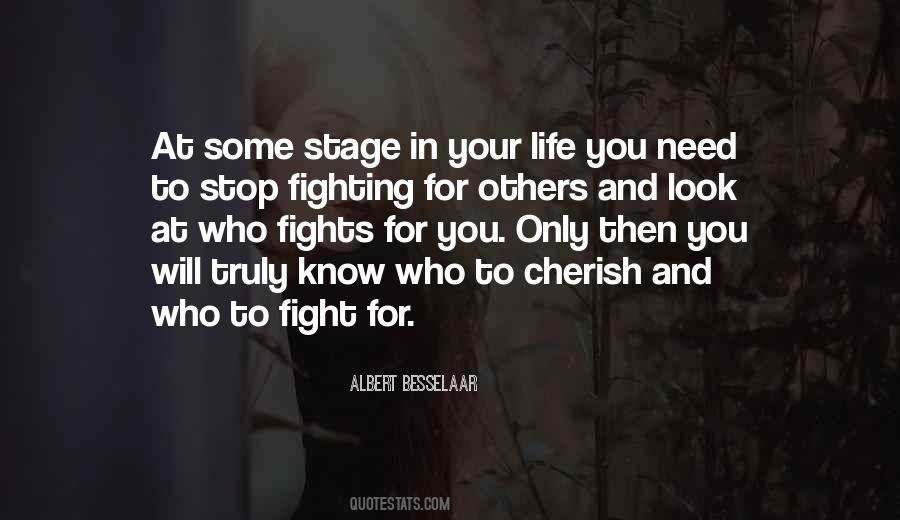 Quotes About Stop Fighting #1517070