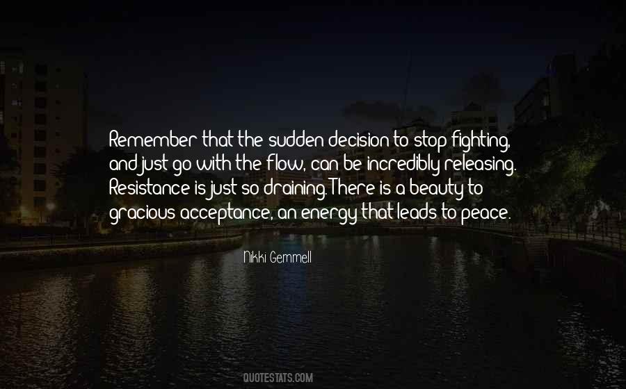 Quotes About Stop Fighting #1690000