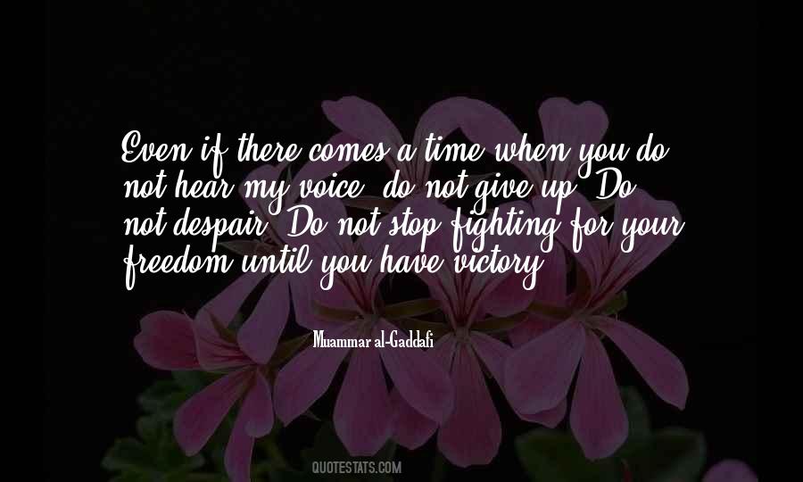 Quotes About Stop Fighting #861920