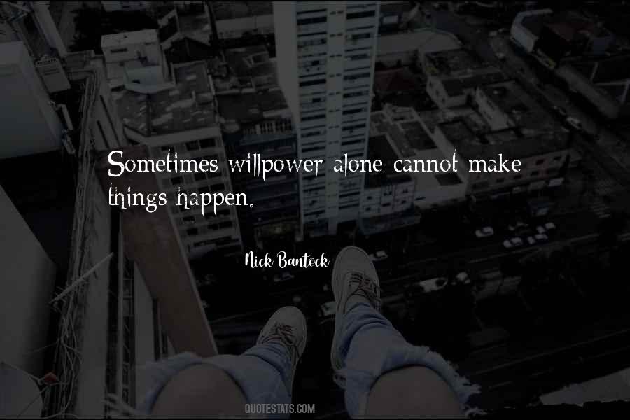 Quotes About Willpower #976100