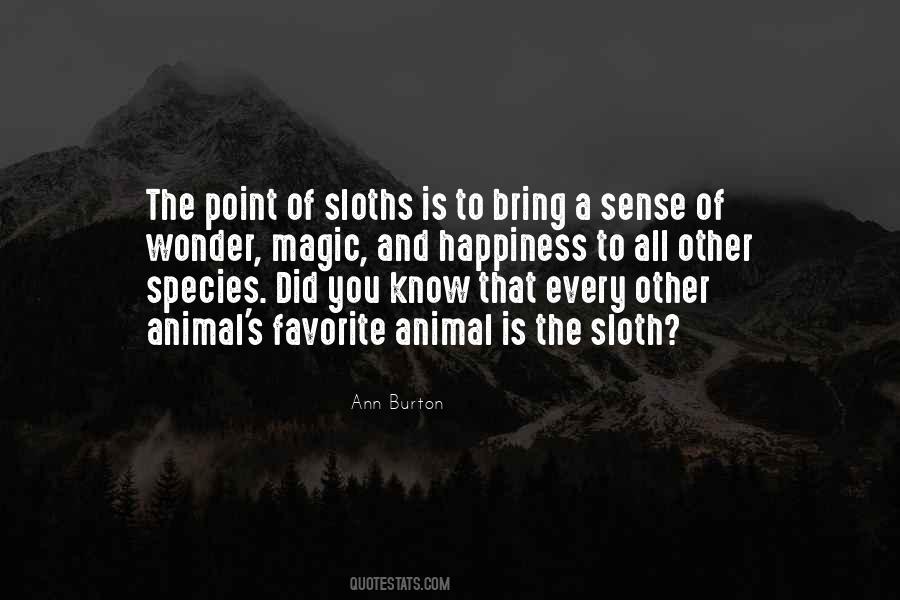 Quotes About Sloths #1051516