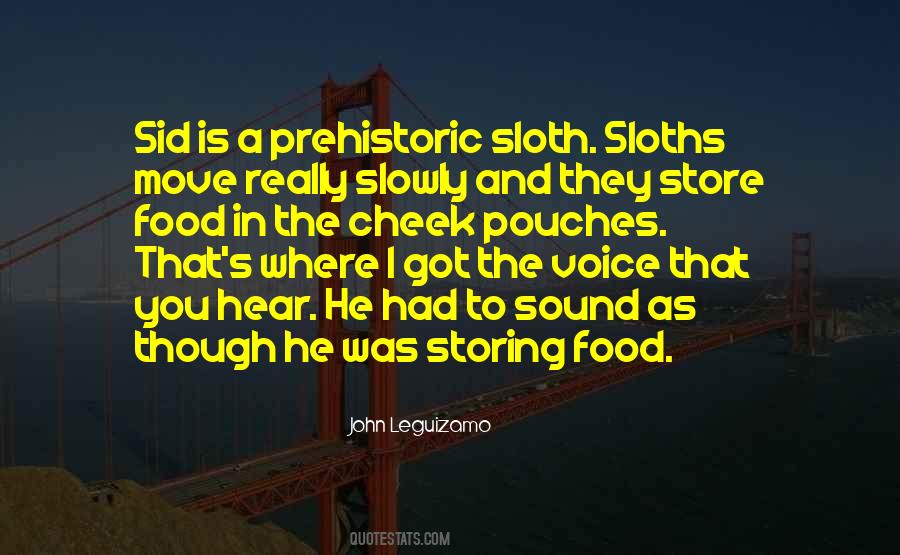 Quotes About Sloths #1330615