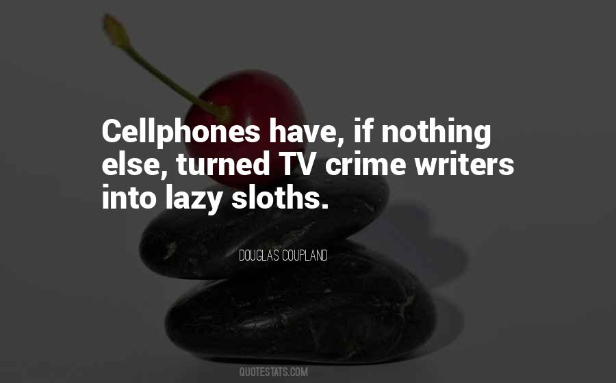 Quotes About Sloths #482450