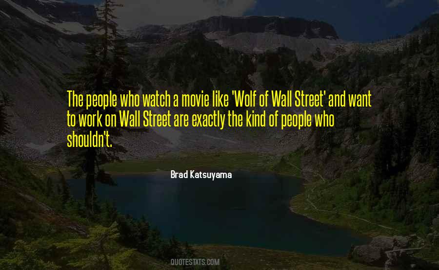 Quotes About Wolf Of Wall Street #1142578