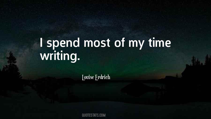 Quotes About Spend Time #25199 Quotes About Spend Time #25199