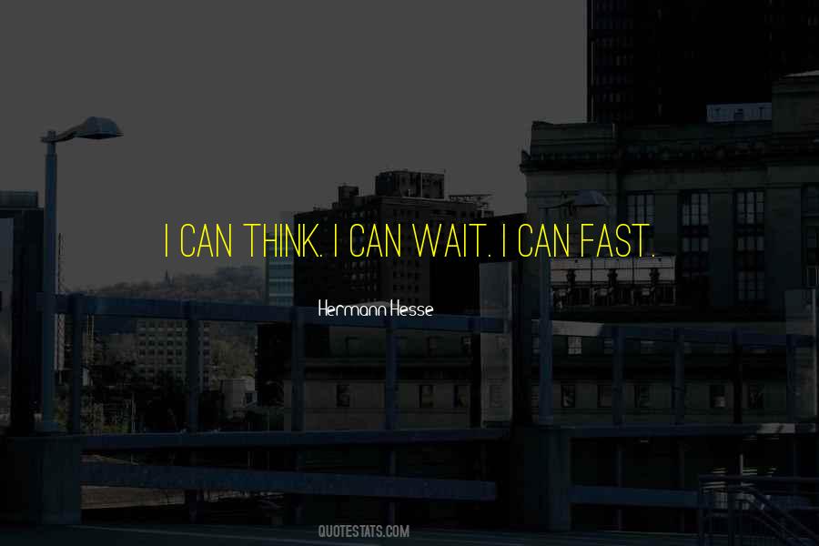 Quotes About I Can Wait #1427208