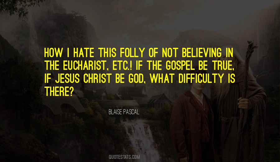 Quotes About Not Believing In Jesus #1324004